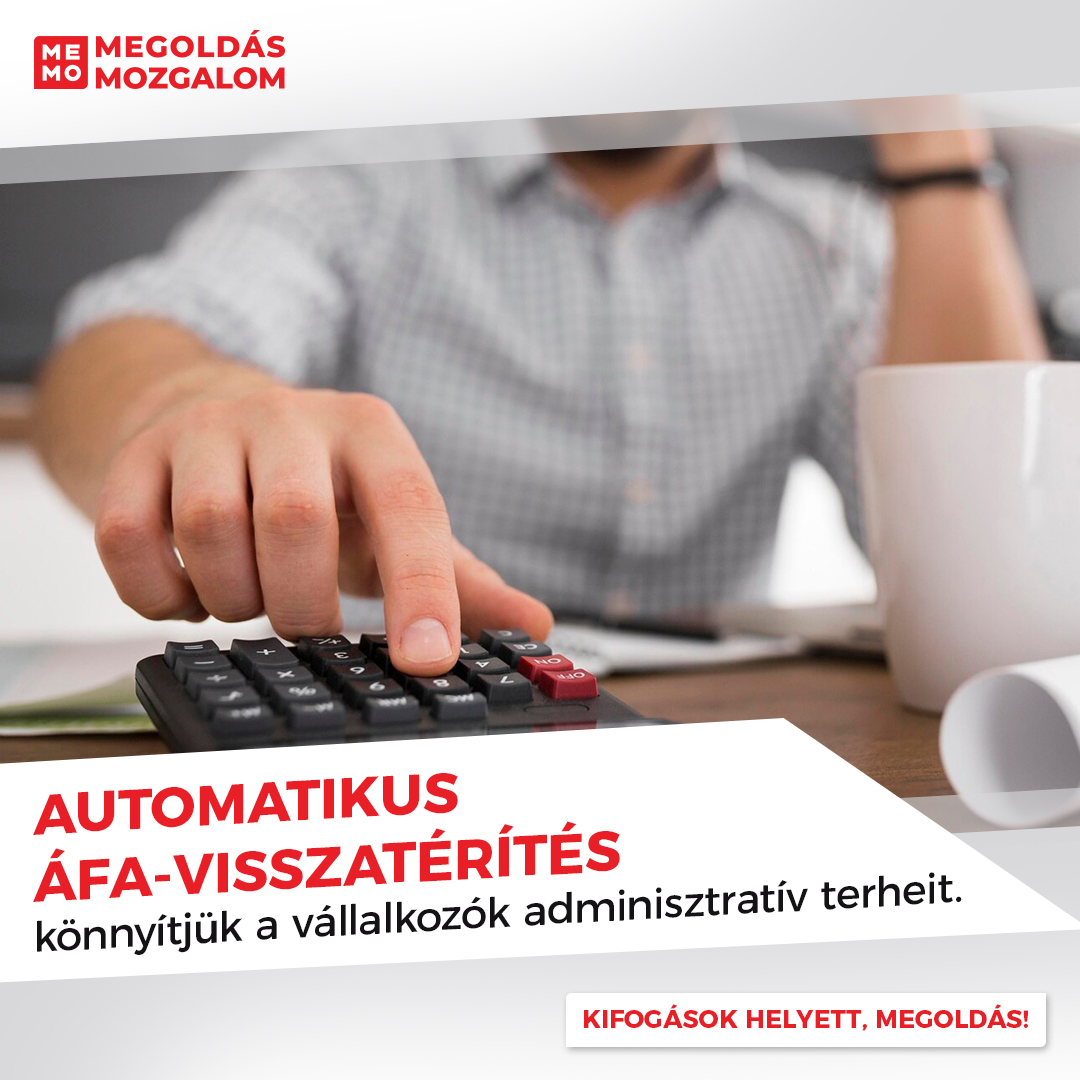 Automatikus ÁFA-visszatérítéssel könnyítjük a vállalkozók adminisztratív terheit.