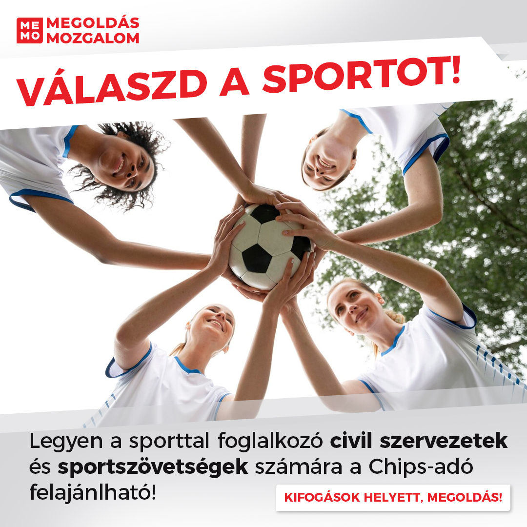 Válaszd a sportot! Legyen a sporttal foglalkozó civil szervezetek és sportszövetségek számára a Chips-adó felajánlható!
