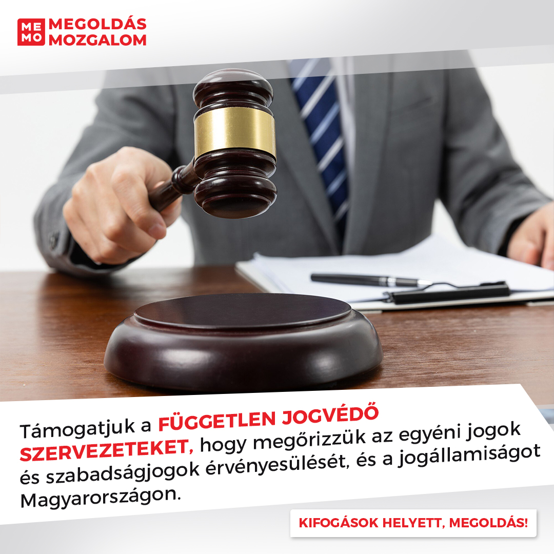 Támogatjuk a független jogvédő szervezeteket, hogy megőrizzük az egyéni jogok és szabadságjogok érvényesülését, és a jogállamiságot Magyarországon.